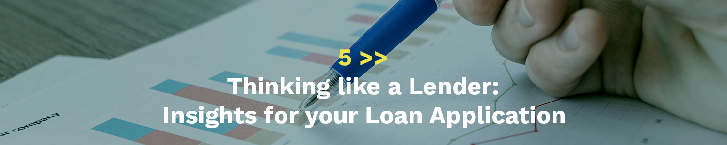 5 Thinking like a lender Insights for your loan application